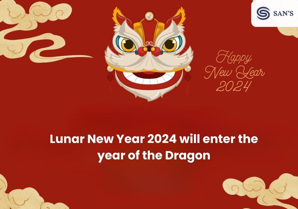 Lunar New Year 2024 will enter the year of the Dragon