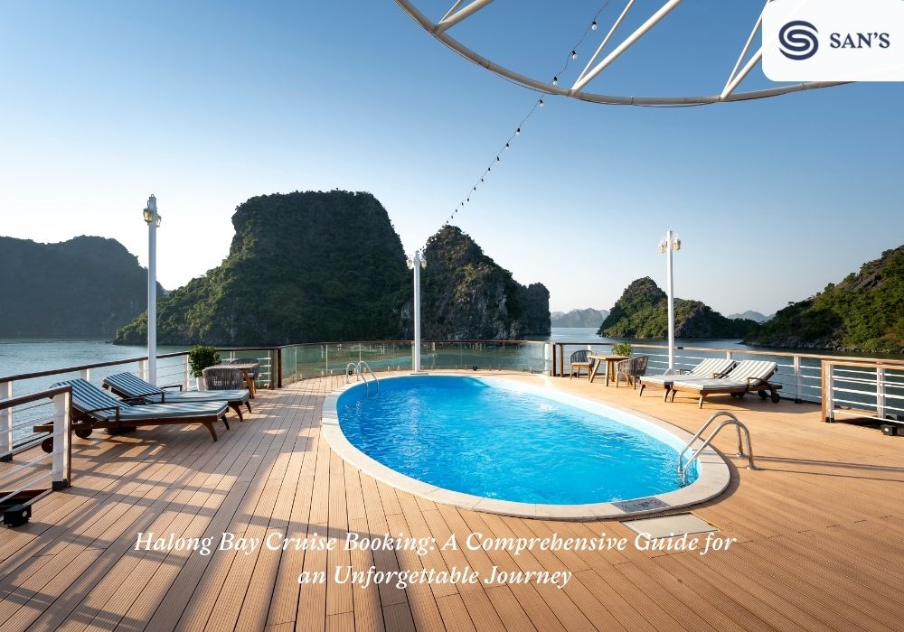 Halong Bay Cruise Booking: A Comprehensive Guide for an Unforgettable Journey
