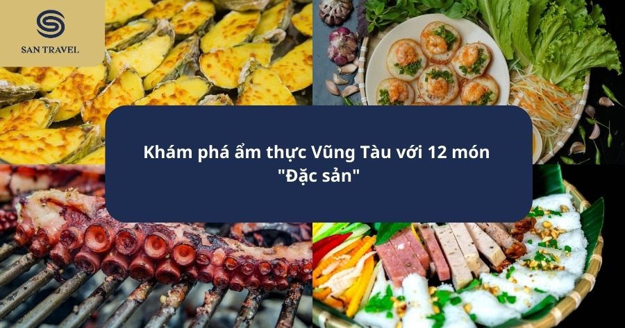 khám phá ẩm thực vũng tàu